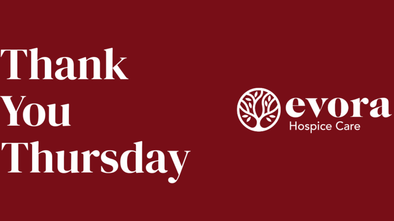 Thank You Thursdays at Evora Hospice