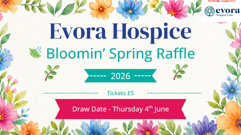 Evora Hospice Bloomin’ Spring Raffle 2026